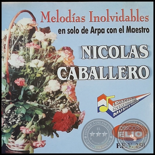 MELODÍAS INOLVIDABLES ne solo de Arpa con el Maestro NICOLÁS CABALLERO - Año 2001